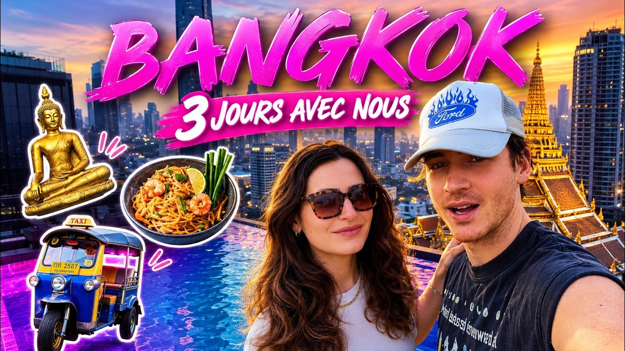 Bangkok en 3 jours sans rater ce qui rend cette ville inoubliable pour ceux qui la comprennent